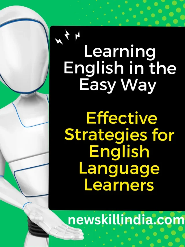 Learning English in the Easy Way: Effective Strategies for English Language Learners