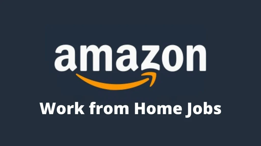 Work From Home Job Vacancies for Graduates in Amazon