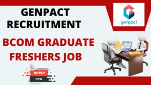 Genpact Recruitment for BCom Graduate Freshers Jobs in Hyderabad