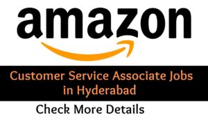 Amazon Customer Service Associate Jobs in Hyderabad 2024