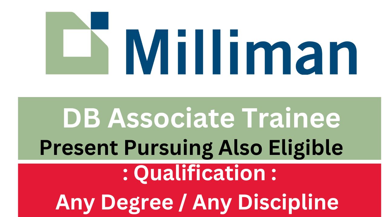 Milliman is Hiring DB Associate Trainee for Graduates 2024, 2025