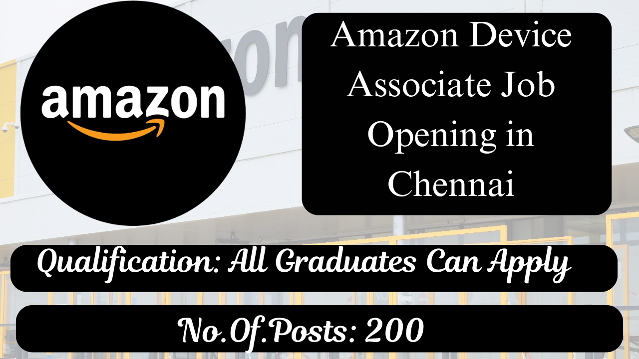 Amazon Device Associate Job Opening in Chennai