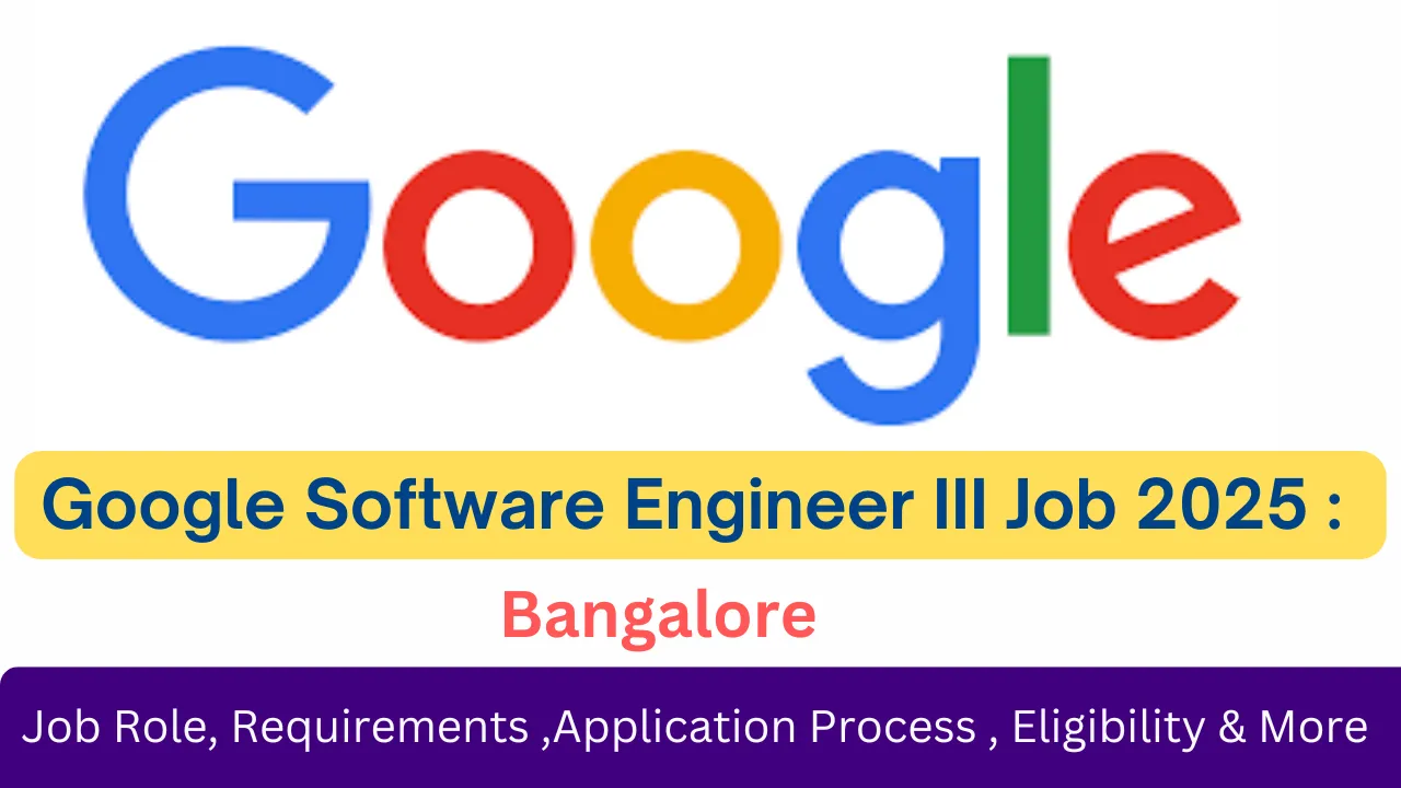 Google Software Engineer III Job 2025