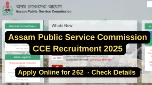 Assam Public Service Commission CCE Recruitment 2025
