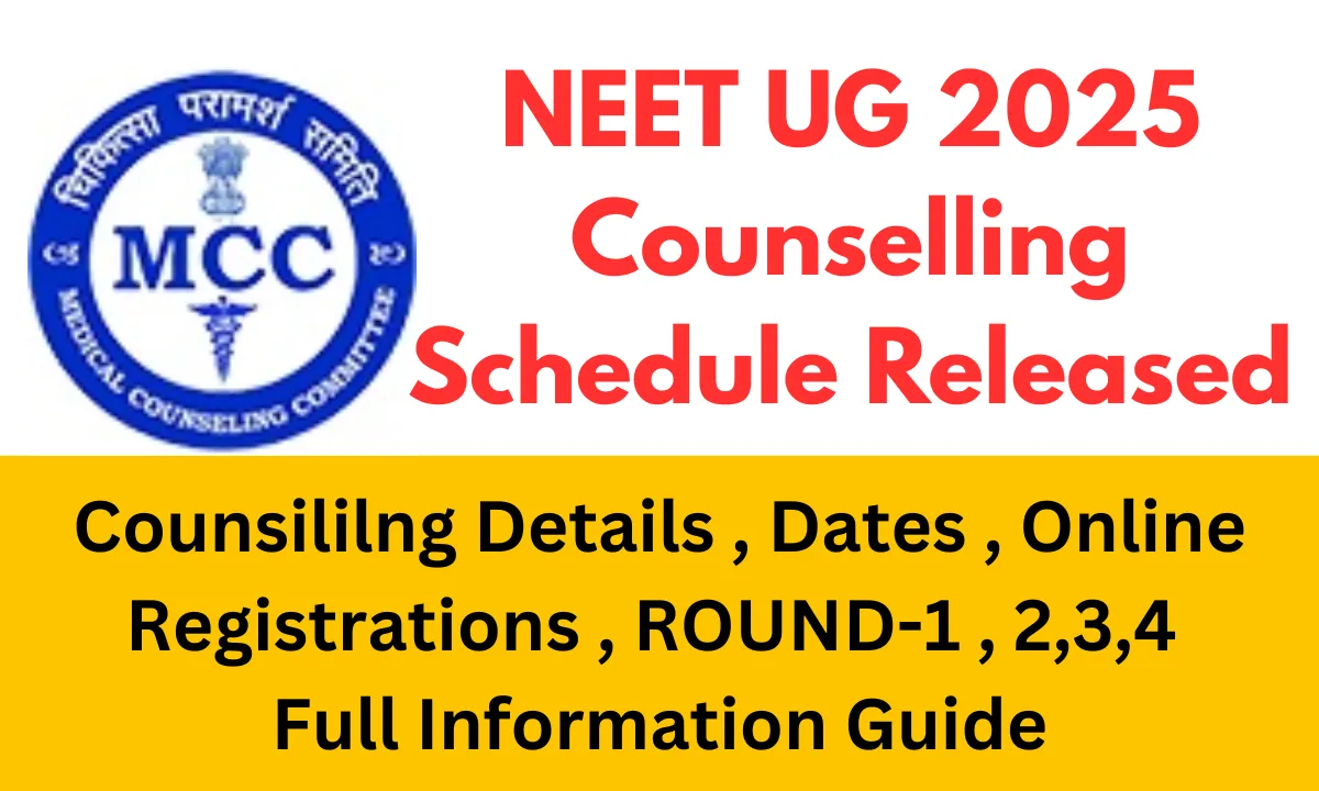 NEET UG 2025 Counselling Schedule Released