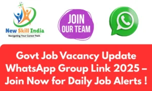 Govt Job Vacancy Update WhatsApp Group Link 2025 – Join Now for Daily Job Alerts!