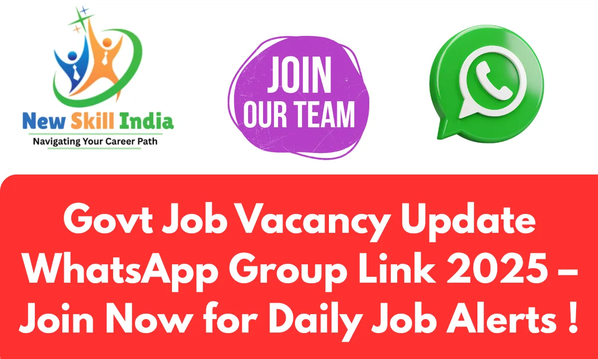 Govt Job Vacancy Update WhatsApp Group Link 2025 – Join Now for Daily Job Alerts!