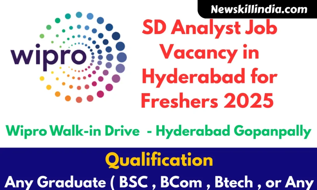 SD Analyst Job Vacancy in Hyderabad for Freshers 2025