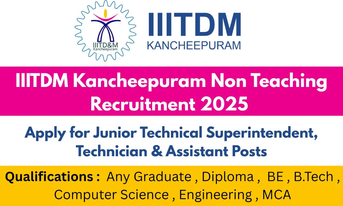 IIITDM Kancheepuram Non Teaching Recruitment 2025