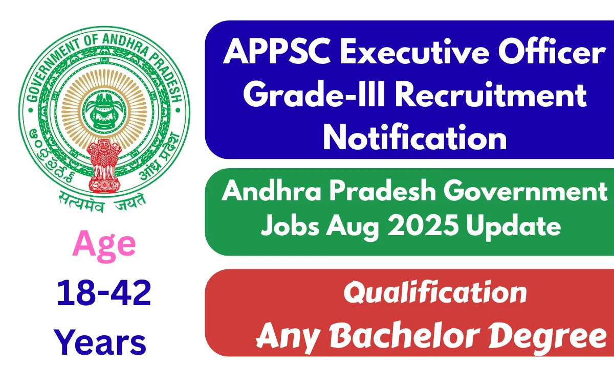 APPSC Executive Officer Grade-III Recruitment Notification
