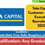 Tata Capital Customer Service Executive Recruitment 2025