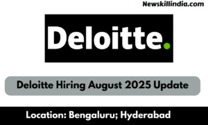 Deloitte Hiring August 2025 Update