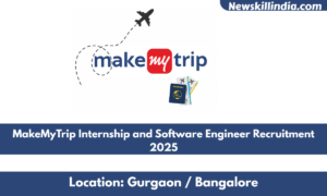 MakeMyTrip Internship and Software Engineer Recruitment 2025