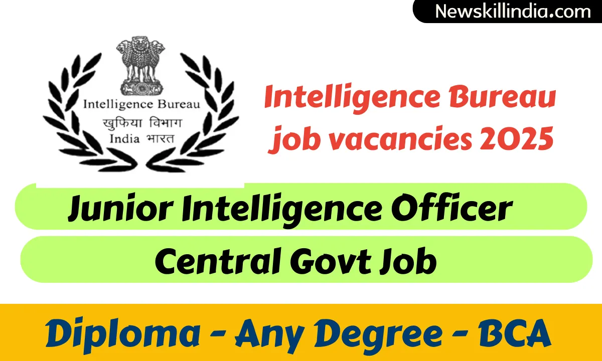 Intelligence Bureau job vacancies 2025