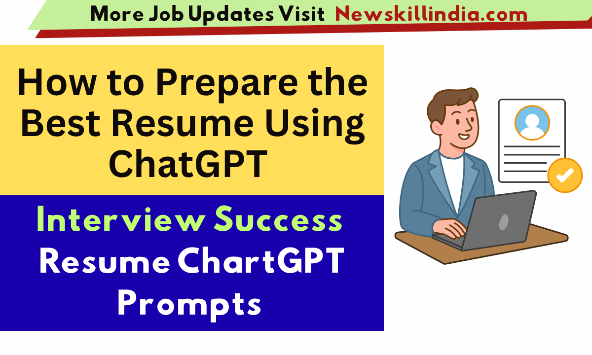 How to Prepare the Best Resume Using ChatGPT -AI Powered Resume Writing Tips