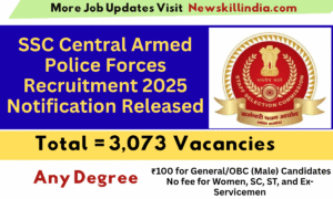 SSC Central Armed Police Forces Recruitment 2025 Notification Released