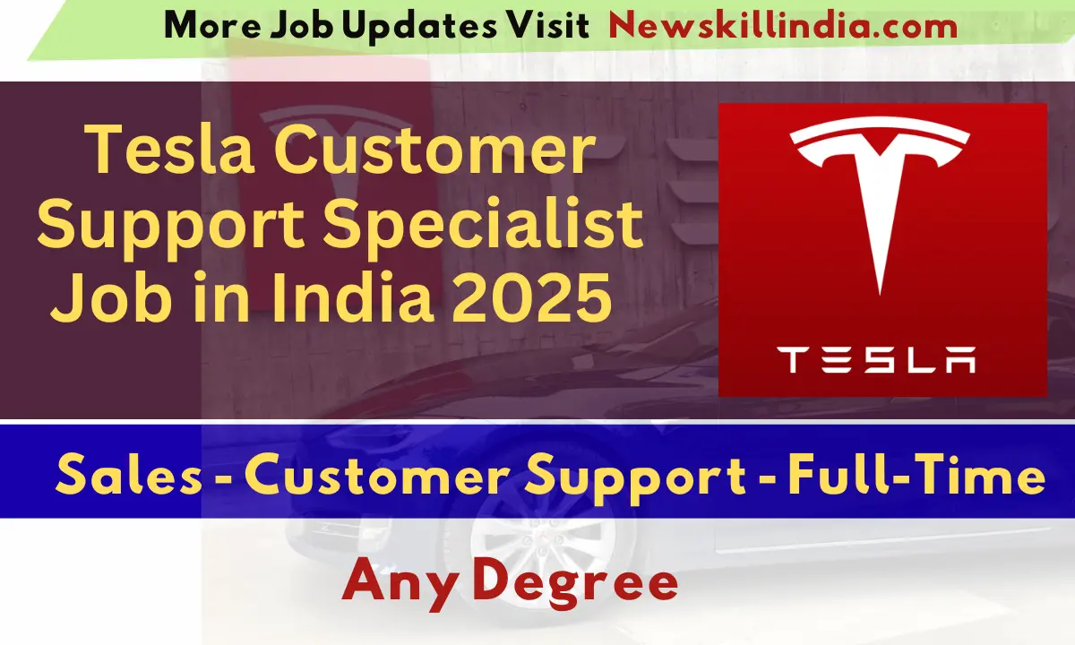 Tesla Customer Support Specialist Job in India 2025