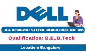 Dell Technologies Software Engineer Recruitment 2025