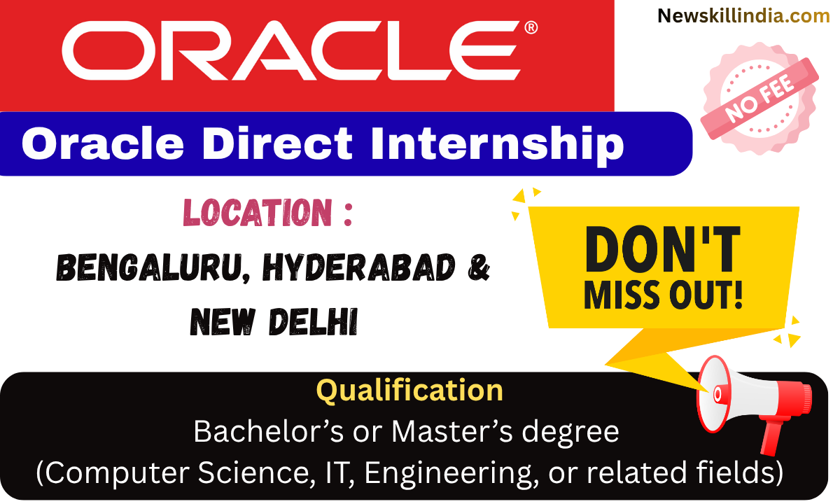 Oracle Internship 2025 – Openings in Bengaluru, Hyderabad & New Delhi for Students & Freshers