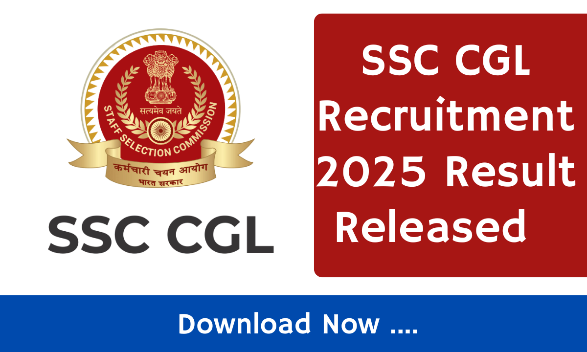 SSC CGL Recruitment 2025 Result Released