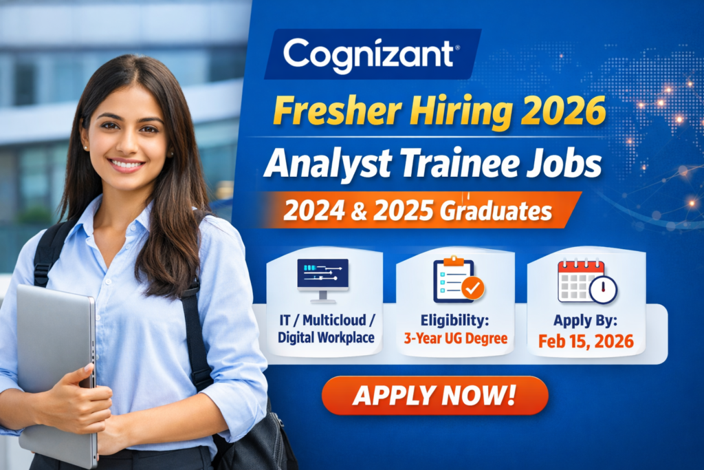 Cognizant Fresher Hiring 2026 : Analyst Trainee Jobs for 2024 & 2025 ...