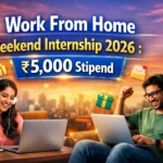 Work From Home Weekend Internship 2026