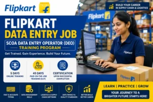 Flipkart Data Entry Job 2026 – Apply for SCOA Data Entry Operator (DEO) Training Program
