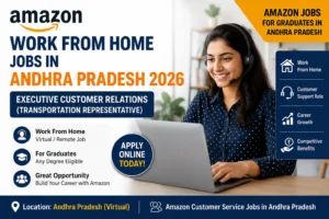 Amazon Work From Home Jobs in Andhra Pradesh 2026 | Executive Customer Relations – Apply Online