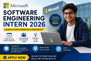 Microsoft Software Engineering Intern 2026 Recruitment – Apply Online | Eligibility, Salary, Locations & Selection Process