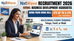 NxtWave Recruitment 2026: Business Development Associate Jobs : Work From Home : Telugu, Tamil, or Hindi