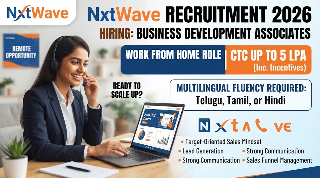 NxtWave Recruitment 2026: Business Development Associate Jobs : Work From Home : Telugu, Tamil, or Hindi