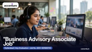 Accenture Business Advisory Associate Job in Hyderabad: Voice Role Details