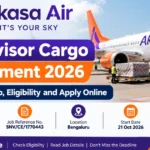 Akasa Air Supervisor Cargo Recruitment 2026: Bengaluru Job, Eligibility and Apply Online