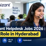 Cognizant Helpdesk Jobs 2026 : PE-CX Role in Hyderabad