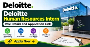 Deloitte Human Resources Intern : Role Details and Application Link