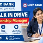 HDFC Bank Walk In Drive in Chennai: Relationship Manager Role
