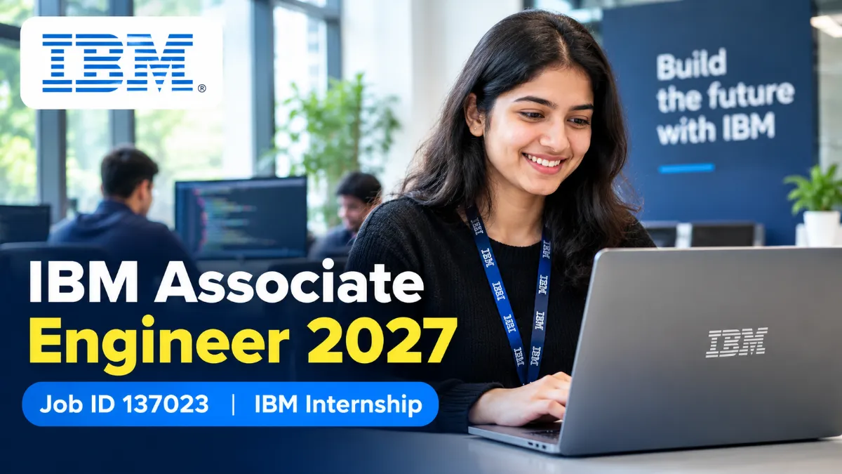IBM Associate Engineer 2027: Job ID 137023 , IBM Internship