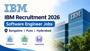 IBM Recruitment 2026: Software Engineer Jobs in Bangalore, Pune and Hyderabad