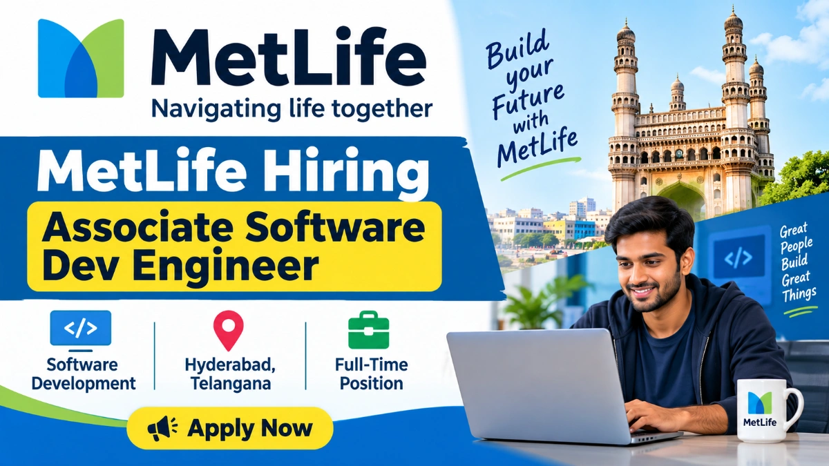 MetLife Recruitment 2026: Associate Software Dev Engineer in Hyderabad
