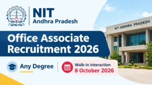 NIT Andhra Pradesh Office Associate Recruitment 2026 : Any Degree