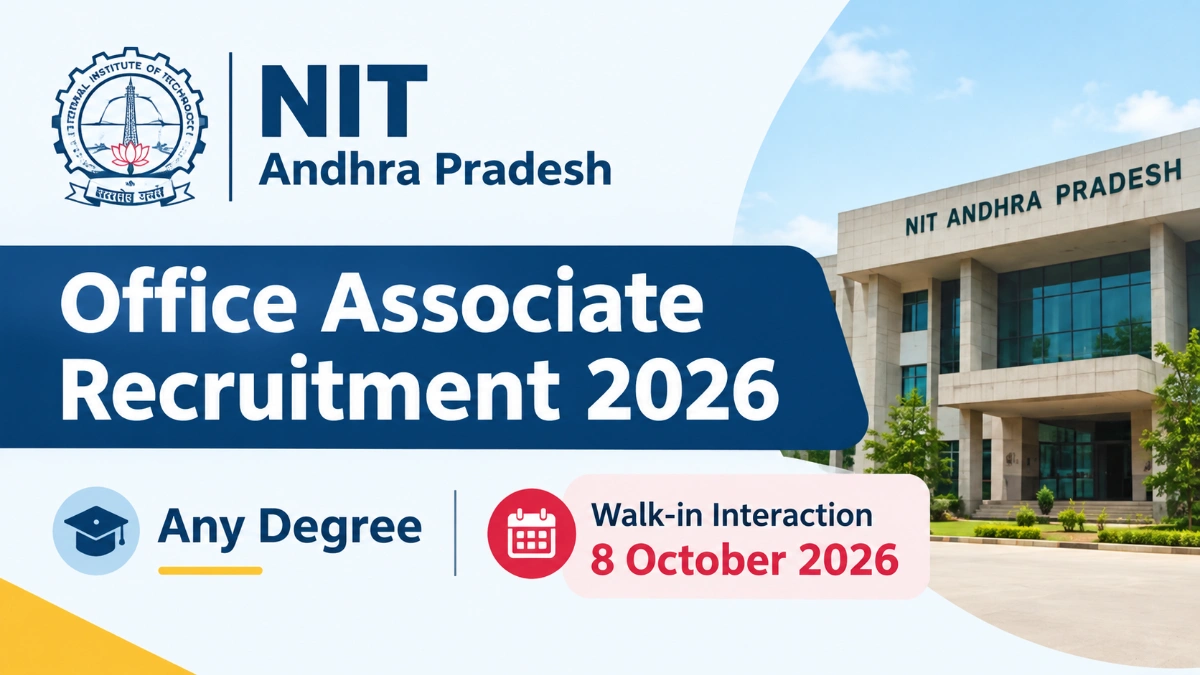 NIT Andhra Pradesh Office Associate Recruitment 2026 : Any Degree