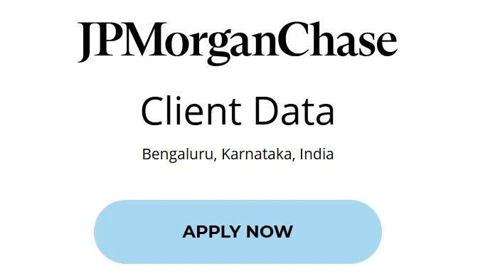 JPMorgan Chase Recruitment 2026: Client Data Analyst Job in Bengaluru, Apply Online