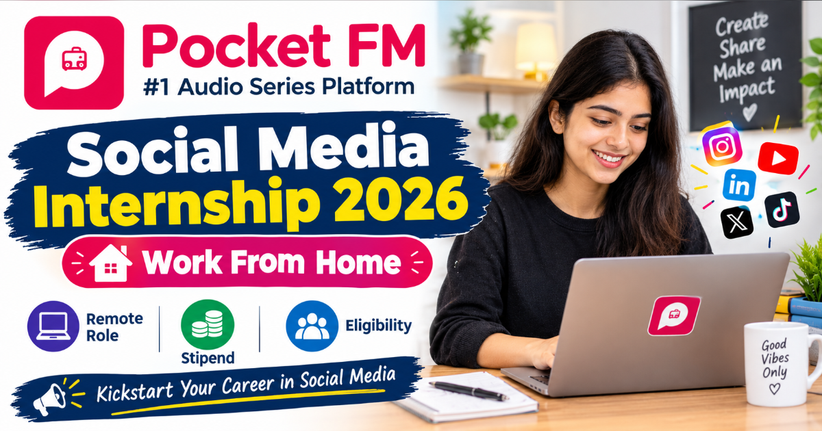 Pocket FM Social Media Internship 2026: Work From Home, Stipend and Eligibility