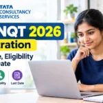 TCS NQT 2026 Registration: Exam Date, Eligibility and Last Date