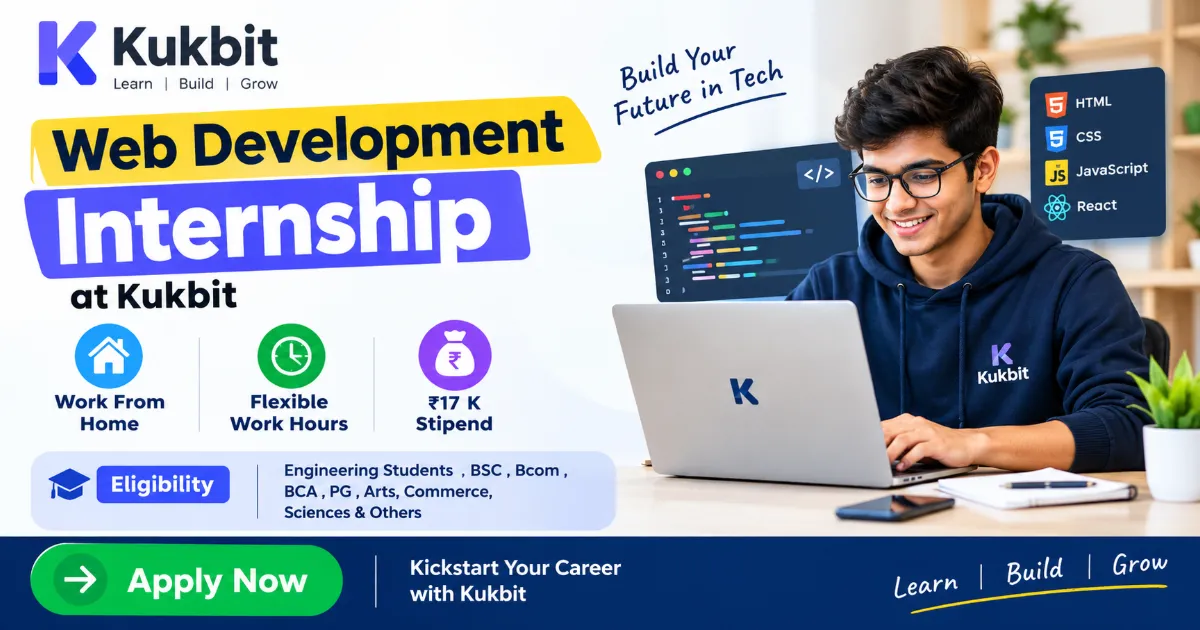 Web Development Internship at Kukbit: Stipend, Eligibility and Details