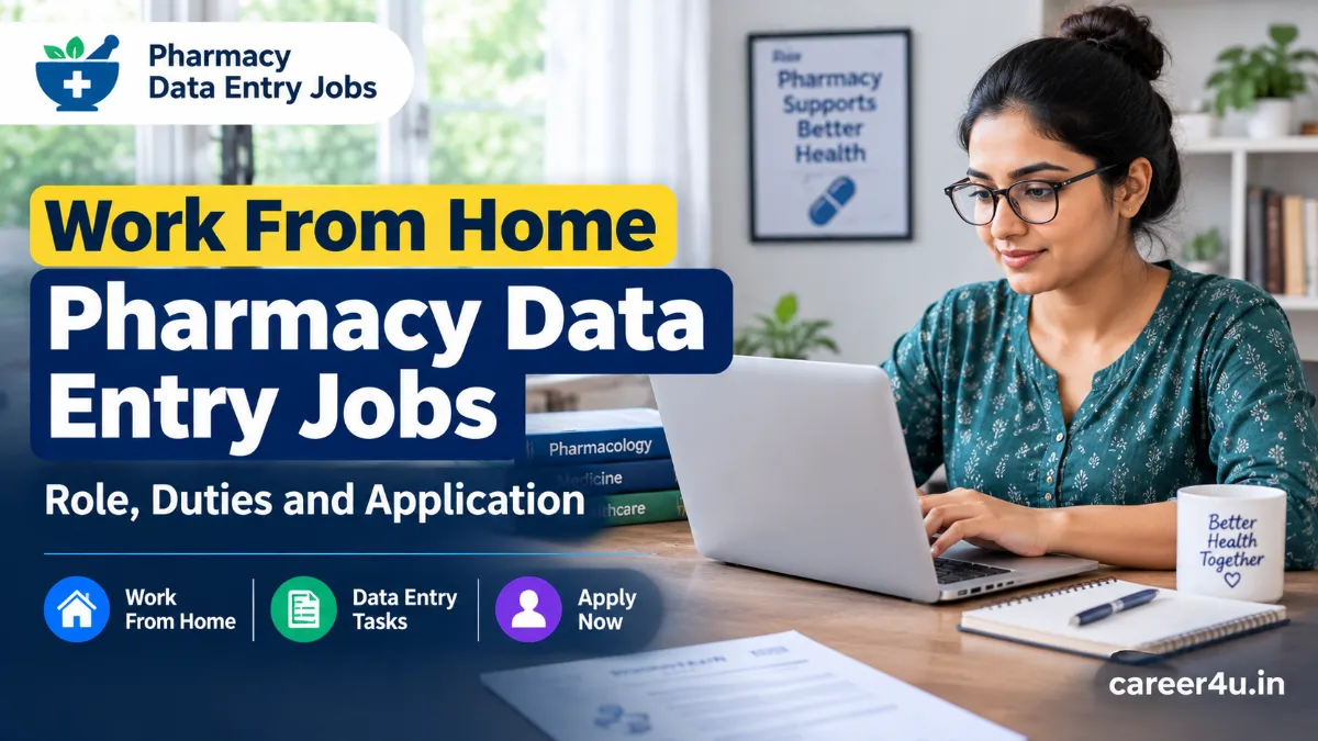 Work From Home Pharmacy Data Entry Jobs : Role, Duties and Application